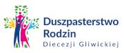 Duszpasterstwo Rodzin Diecezji Gliwickiej